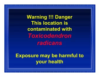 Toxicodendron  radicans  Exposure may be harmful to  your health  POISON IVY  The Food Environment