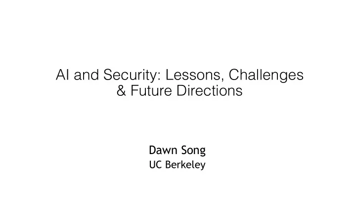 ai and security lessons challenges future directions