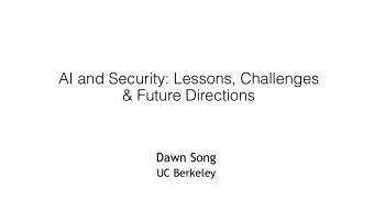 AI and Security: Lessons, Challenges  &amp; Future Directions  Dawn Song  UC Berkeley  AlphaGo: