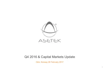 Q4 2016 &amp; Capital Markets Update  Oslo, Norway 28 February 2017  1  Disclaimer  This