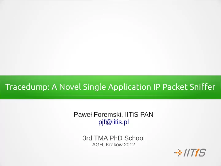 tracedump a novel single application ip packet sniffer