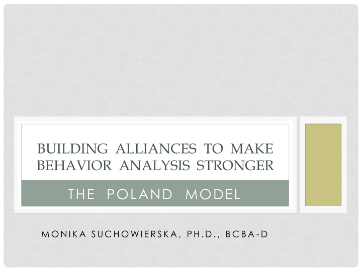 building alliances to make behavior analysis stronger the