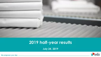 2019 half-year results  July 24, 2019  We empower your day  Disclaimer This document may contain