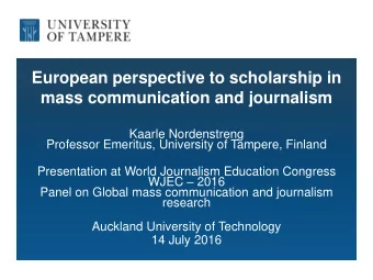 mass communication and journalism  Kaarle Nordenstreng  Professor Emeritus, University of Tampere,