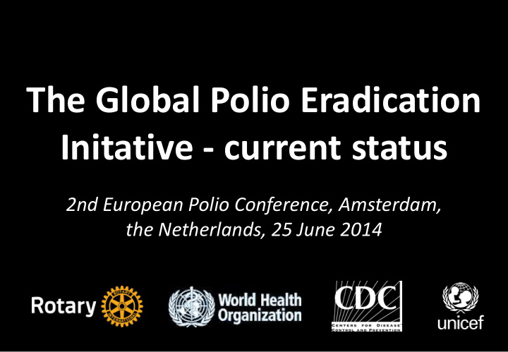 the global polio eradication initative current status