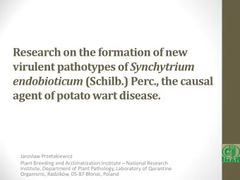 Research on the formation of new virulent pathotypes of Synchytrium endobioticum (Schilb.) Perc.,