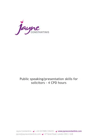 Public speaking/presentation skills for solicitors  4 CPD hours  WHO IS THE COURSE FOR?  This