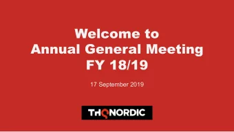 Welcome to  Annual General Meeting  FY 18/19  17 September 2019  1  Todays agenda  Webcast are