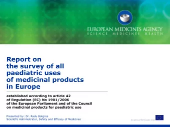 R eport on the survey of all paediatric uses  of medicinal products  in Europe  established