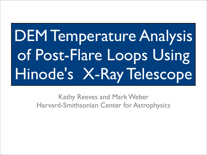 dem temperature analysis of post flare loops using hinode