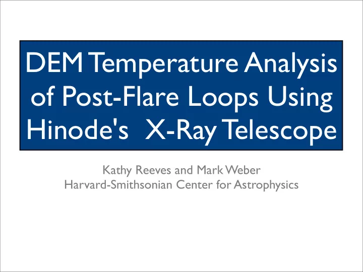 dem temperature analysis of post flare loops using hinode