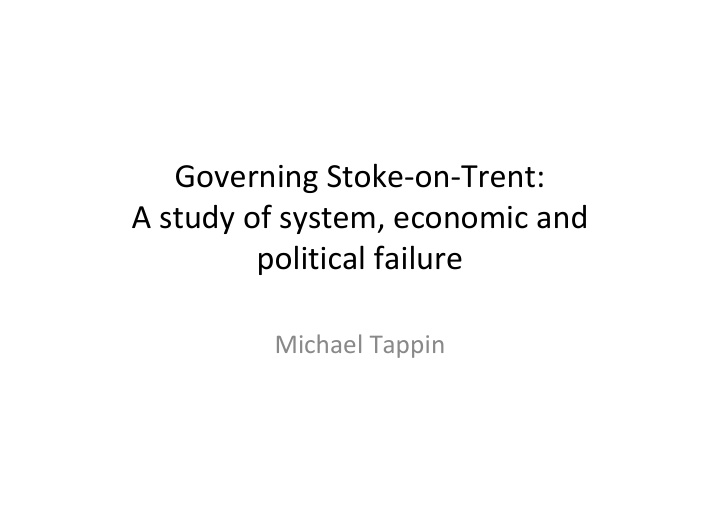 governing stoke on trent a study of system economic and