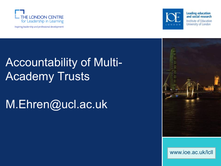 accountability of multi academy trusts m ehren ucl ac uk