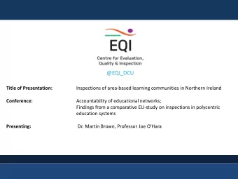 @EQI_DCU  Title of Presentation:  Inspections of area-based learning communities in Northern