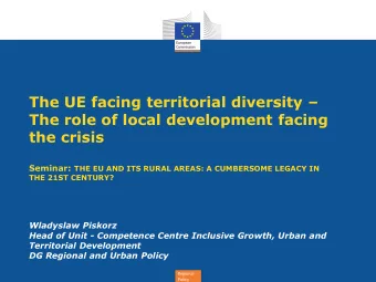 The UE facing territorial diversity   The role of local development facing  the crisis Seminar: