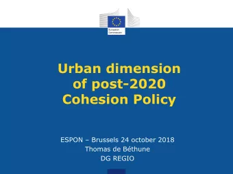 of post-2020  Cohesion Policy ESPON  Brussels 24 october 2018  Thomas de Bthune  DG REGIO