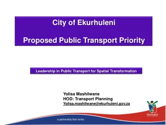 Proposed Public Transport Priority  Leadership in Public Transport for Spatial Transformation