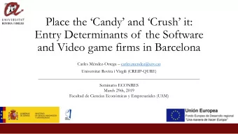 Entry Determinants of the Software  and Video game firms in Barcelona Carles Mndez-Ortega
