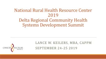 National Rural Health Resource Center  2019  Delta Regional Community Health  Systems Development