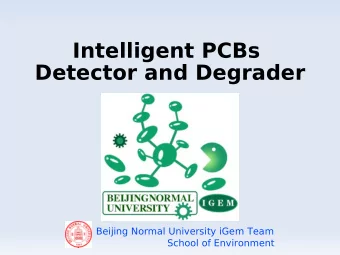 Intelligent PCBs  Detector and Degrader  Beijing Normal University iGem Team  School of Environment