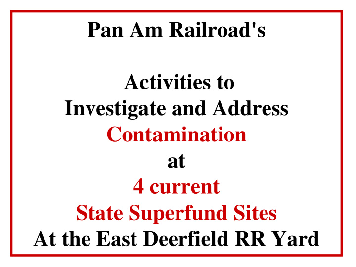 pan am railroad s activities to investigate and address