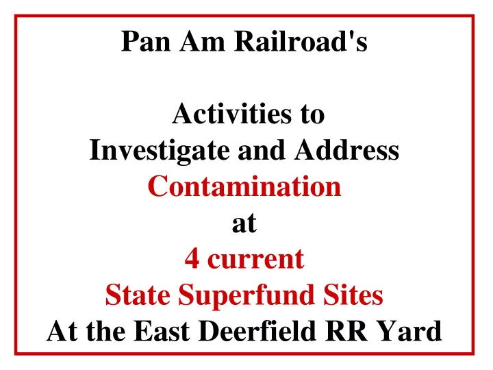 pan am railroad s activities to investigate and address