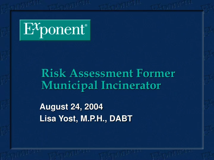 risk assessment former municipal incinerator