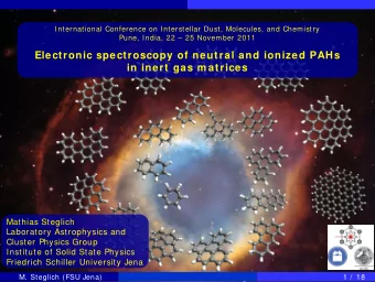 Electronic spectroscopy of neutral and ionized PAHs  in inert gas m atrices  Mathias Steglich