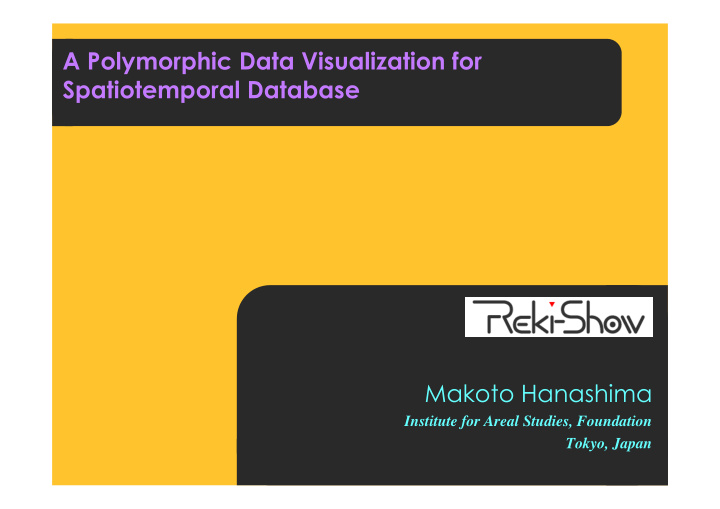 a polymorphic data visualization for spatiotemporal