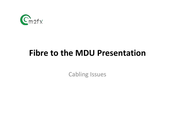 fibre to the mdu presentation