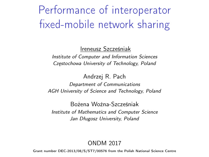 performance of interoperator fixed mobile network sharing
