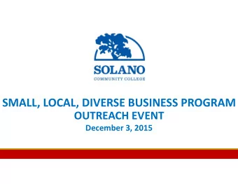 SMALL, LOCAL, DIVERSE BUSINESS PROGRAM OUTREACH EVENT December 3, 2015  PR  PROGRAM  OGRAM 1.