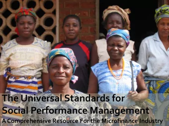The Universal Standards for  Social Performance Management  A Comprehensive Resource For the