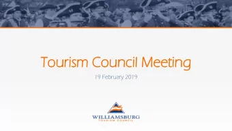 To  Tourism  urism Cou  Council  ncil Me  Meeti  eting  ng  19 February 2019  2  Ro  Roll  l Cal