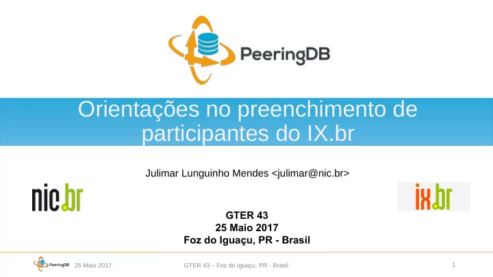 orienta es no preenchimento de participantes do ix br