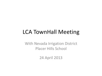 LCA TownHall Meeting  With Nevada Irrigation District  Placer Hills School  24 April 2013  Meeting