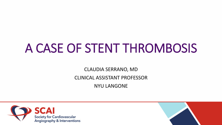 a case of stent thrombosis