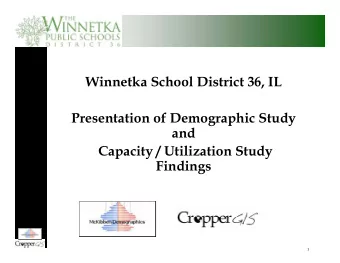 Winnetka School District 36, IL  Presentation of Demographic Study  and  Capacity / Utilization