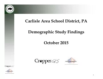 Carlisle Area School District, PA  Demographic Study Findings  October 2015  1  Who We Are  2