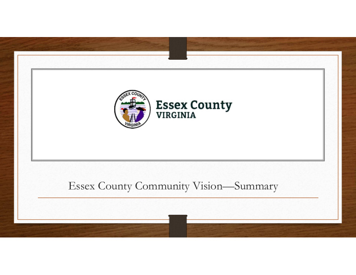 essex county community vision summary overview