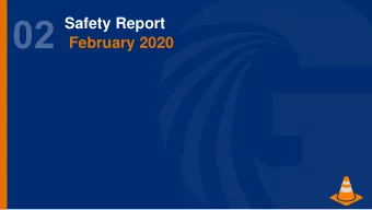 Safety Report  February 2020  Incidents Reported  Date  Injury  Description:  Causes:  Prevention: