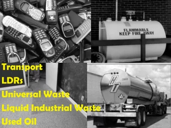 Transport  LDRs  Universal Waste  Liquid Industrial Waste  Used Oil  1  Michigan Environmental
