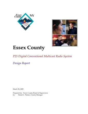 Essex County  P25 Digital Conventional Multicast Radio System  Design Report  March 30, 2009