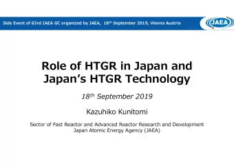 Role of HTGR in Japan and  Japans HTGR Technology 18 th September 2019  Kazuhiko Kunitomi  Sector
