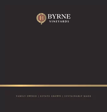 F A M I L Y  O W N E D  |  E S T A T E  G R O W N  |  S U S T A I N A B L Y  M A D E  T I T L E  AS