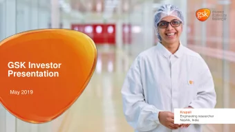 GSK Investor  Presentation  May 2019  Krupali  Engineering researcher  Nashik, India  Cautionary