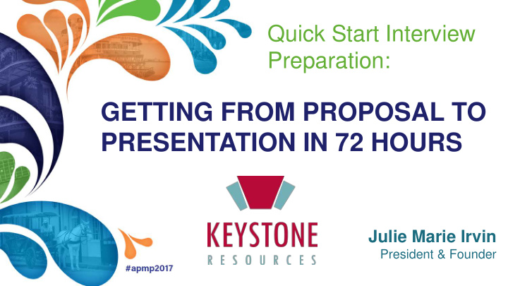 getting from proposal to presentation in 72 hours