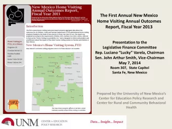 The First Annual New Mexico  Home Visiting Annual Outcomes  Report, Fiscal Year 2013  Presentation