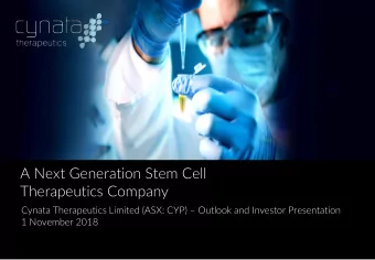 Therapeutics Company Cynata Therapeutics Limited (ASX: CYP)  Outlook and Investor Presentation