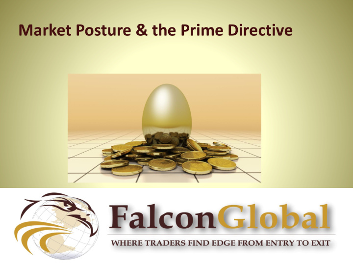 market posture the prime directive housekeeping